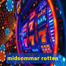 midsommar rotten